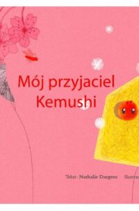 okładka opowieści-książki mój przyjaciel kemuszi