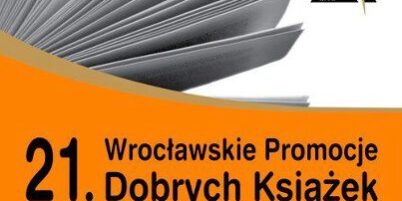 plakat 21. Wrocławskich Promocji Dobrych Książek